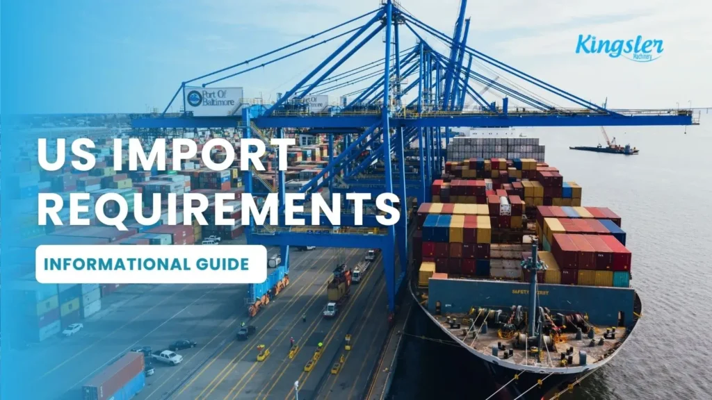 U.S. Import Requirements
