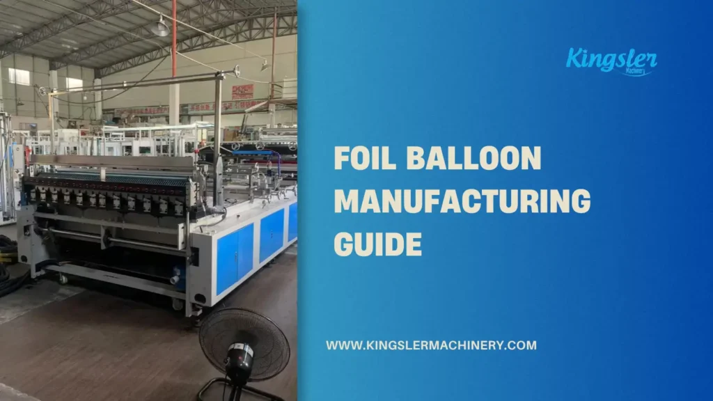 foil-balloon-manufacturing-guide